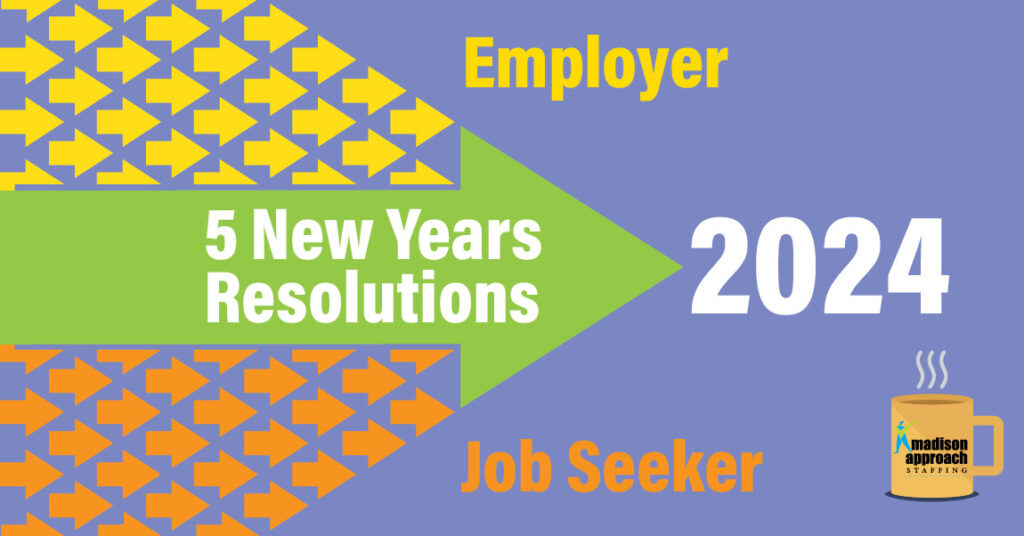Madison Approach Staffing 2024 New Year Resolution